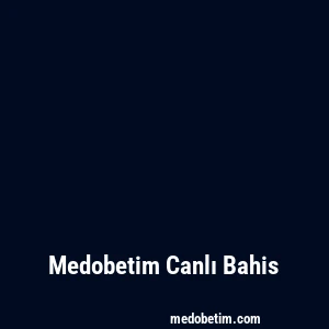 Medobetim Canlı Bahis