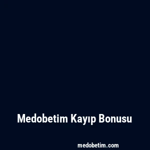 Medobetim Kayıp Bonusu