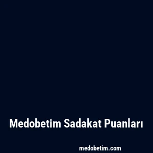 Medobetim Sadakat Puanları