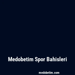 Medobetim Spor Bahisleri