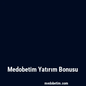 Medobetim Yatırım Bonusu
